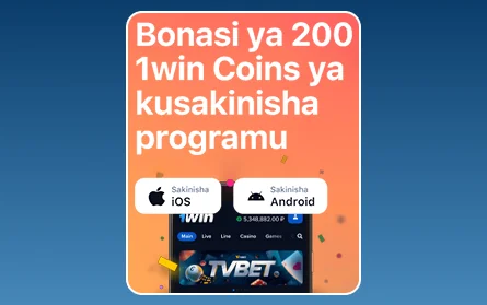 Bonasi ya Programu ya Simu ya Mkononi kwa 1Win