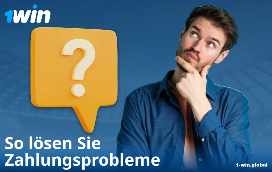 Lösungen für Zahlungsprobleme bei 1Win DE