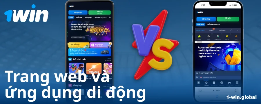 So sánh ứng dụng và trình duyệt 1Win VN