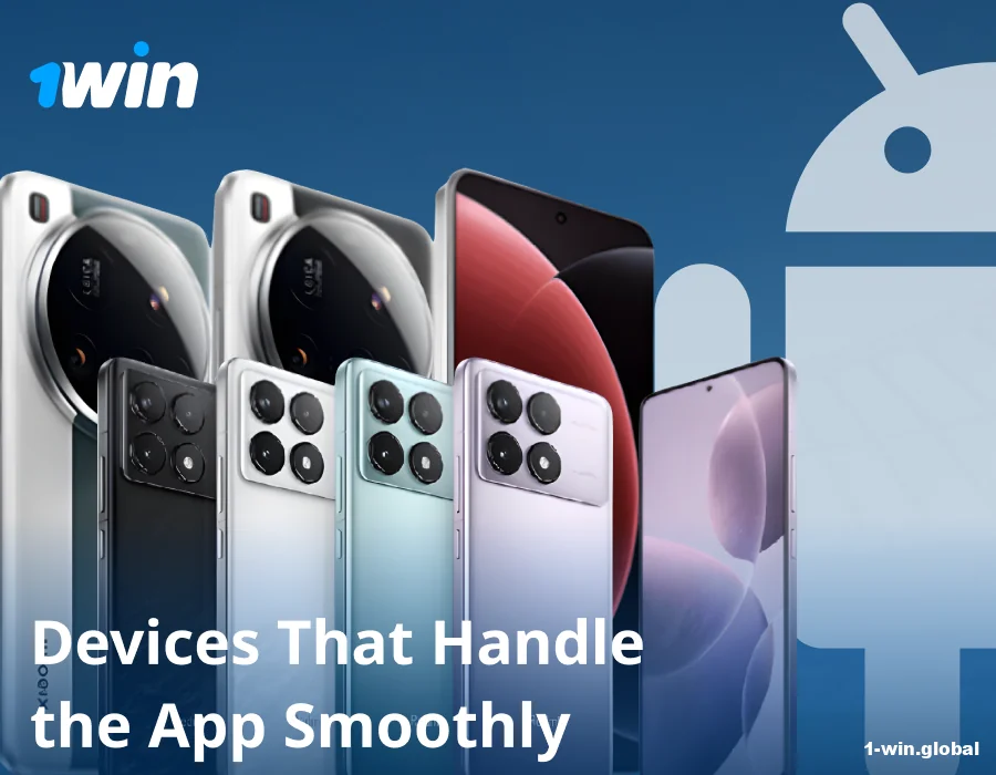 Gadgets that run the 1win app smoothly